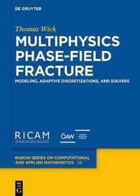 Multiphysics Phase-Field Fracture