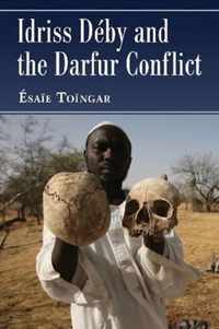 Idriss Deby and the Darfur Conflict