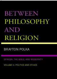 Between Philosophy and Religion, Vol. II