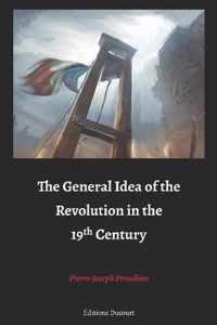 The General Idea of the Revolution in the 19th Century