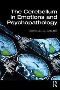 The Cerebellum in Emotions and Psychopathology