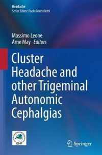 Cluster Headache and other Trigeminal Autonomic Cephalgias