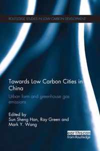 Towards Low Carbon Cities in China