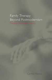 Family Therapy Beyond Postmodernism