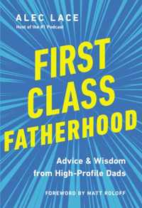 First Class Fatherhood