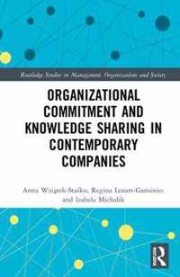 Organizational Commitment and Knowledge Sharing in Contemporary Companies