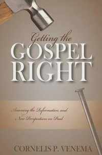 Getting the Gospel Right