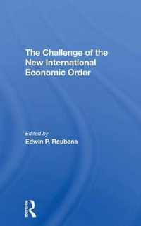 The Challenge Of The New International Economic Order