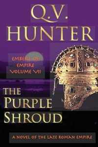 The Purple Shroud, A Novel of the Late Roman Empire