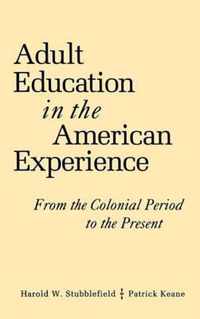 Adult Education in the American Experience