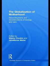 The Globalization of Motherhood: Deconstructions and Reconstructions of Biology and Care