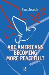 Are Americans Becoming More Peaceful?