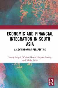 Economic and Financial Integration in South Asia