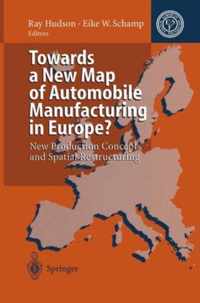 Towards a New Map of Automobile Manufacturing in Europe?