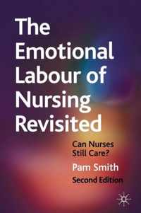 The Emotional Labour of Nursing Revisited