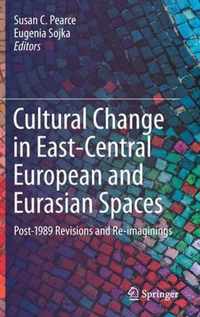 Cultural Change in East-Central European and Eurasian Spaces