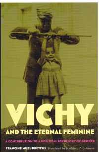 Vichy and the Eternal Feminine