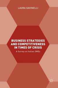 Business Strategies and Competitiveness in Times of Crisis