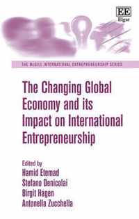 The Changing Global Economy and its Impact on International Entrepreneurship