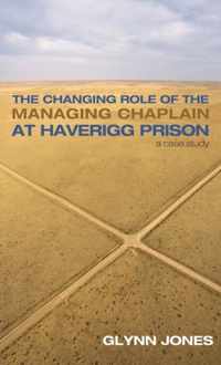 The Changing Role of the Managing Chaplain at Haverigg Prison