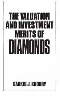 The Valuation and Investment Merits of Diamonds