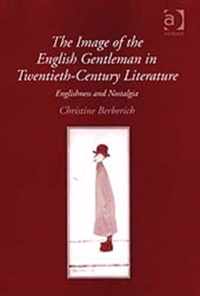 The Image of the English Gentleman in Twentieth-Century Literature