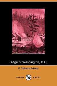 Siege of Washington, D.C., Written Expressly for Little People