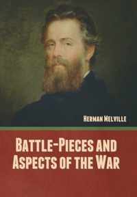 Battle-Pieces and Aspects of the War