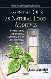 Essential Oils As Natural Food Additives