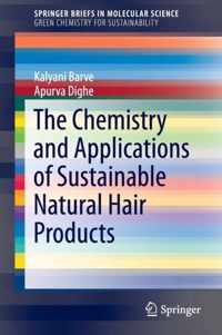 The Chemistry and Applications of Sustainable Natural Hair Products