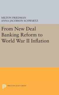 From New Deal Banking Reform to World War II Inflation