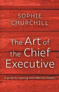 The Art of the Chief Executive