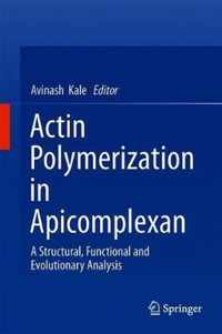 Actin Polymerization in Apicomplexan