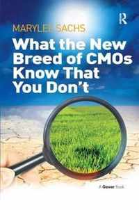 What the New Breed of CMOs Know That You Don't