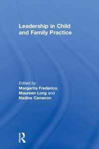 Leadership in Child and Family Practice