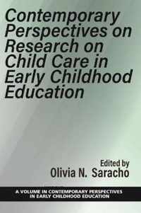 Contemporary Perspectives on Research on Child Care in Early Childhood Education