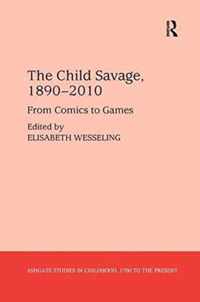 The Child Savage, 1890-2010