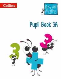 Pupil Book 3A (Busy Ant Maths)