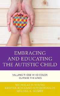 Embracing and Educating the Autistic Child