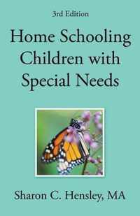 Home Schooling Children with Special Needs (3rd Edition)