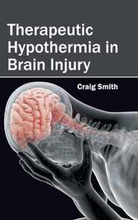 Therapeutic Hypothermia in Brain Injury