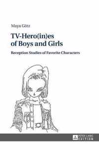 TV-Hero(in)es of Boys and Girls