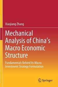 Mechanical Analysis of China s Macro Economic Structure