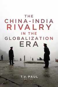 The China-India Rivalry in the Globalization Era