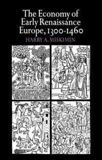 Economy Of Early Renaissance Europe, 1300-1460