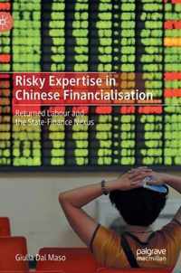 Risky Expertise in Chinese Financialisation