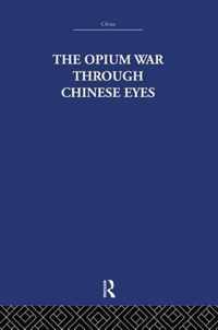 The Opium War Through Chinese Eyes