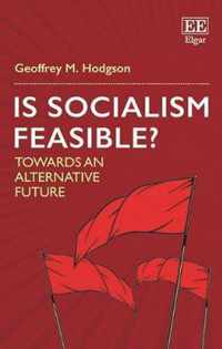 Is Socialism Feasible?