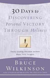 30 Days to Discovering Personal Victory Through Holiness