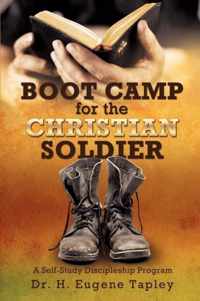 BOOT CAMP for the CHRISTIAN SOLDIER